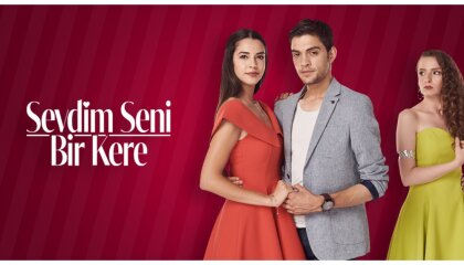 მე შეგიყვარე ერთხელ / Sevdim Seni Bir Kere