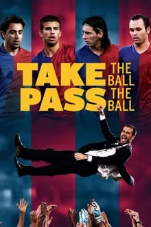მიიღე ბურთი, გადაეცი ბურთი (ქართულად) / Take the Ball Pass the Ball: The Making of the Greatest Team in the World (Miige Burti Gadaeci Bu... 2026 / miighe burti gadaetsi burti qartulad