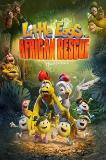 კვერცხების გადარჩენა (ქართულად) / Little Eggs: An African Rescue (Un rescate de huevitos) (Kvercxebis Gadarchena Qartulad) ქართულად 2026 / kvertskhebis gadarchena qartulad