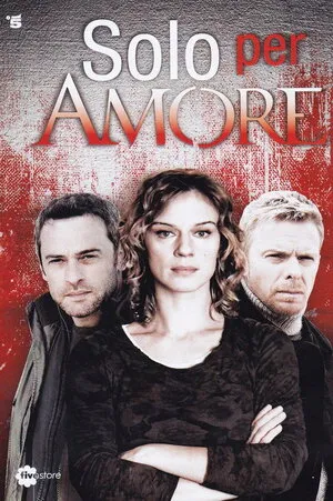 სიყვარულისთვის (2015) (ქართულად) / Solo per amore (Siyvarulistvis Qartulad) ქართულად 2026 / siqvarulistvis 2015 qartulad