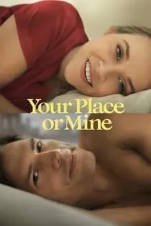 შენთან თუ ჩემთან? (ქართულად) / Your Place or Mine (Shentan Tu Chemtan Qartulad) ქართულად 2026 / shentan tu chemtan qartulad